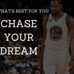 Kevin Durant Chase Your Dream