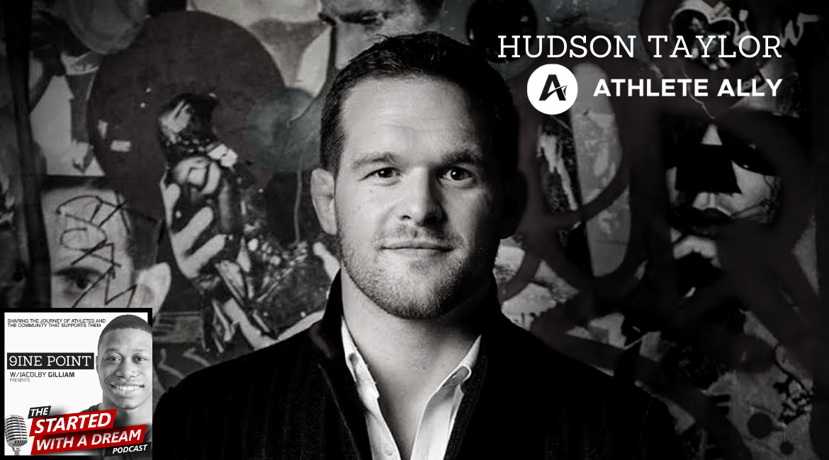 Ep. 74 Voicing Equality For LGBTQ Athletes With Hudson Taylor Founder of Athlete Ally