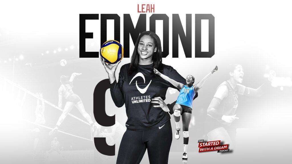 Ep. 115 Leah Edmond - Calm Confidence and Increasing Accessibility of Volleyball in the US